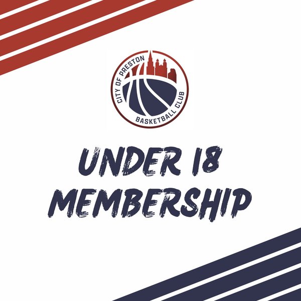Preston Basketball Under 18 Membership - October 26 Start