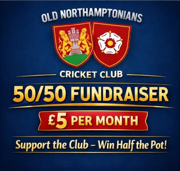 Old Northamptonians Cricket Club – 50/50 Fundraiser