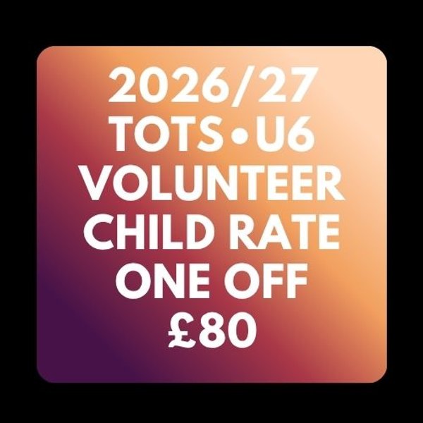 2026/27 Tots, U6 & Volunteers Children