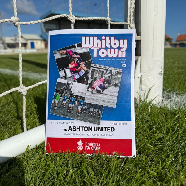 Matchday Programme: Whitby Town vs. Ashton United (Emirates FA Cup)