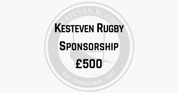 Kesteven Rugby - Sponsorship £500 (one off payment)