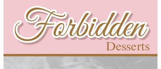 Forbidden Desserts