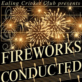 Ealing Cricket Club ‘Classical’ Fireworks Display, Sat 4th Nov 2017