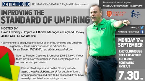 Kettering HC to host "Improving the Standard of Umpiring" event - 17th Sept 730 start