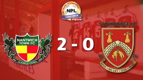 Nantwich Town 2-0 Stourbridge - Match Report