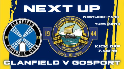 Next Up - Gosport Away Against Clanfield - Tues (30th) KO 7.45pm