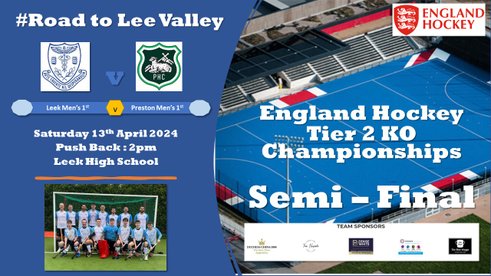 England Hockey Tier 2 Semi Final - Leek Men's 1st v Preston