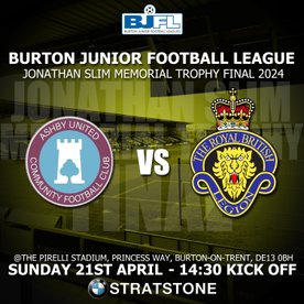 PREVIEW | BJFL - U18'S CUP FINAL - ASHBY UNITED vs MICKLEOVER RBL