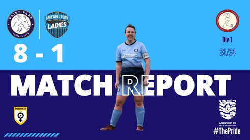 MATCH REPORT | PRIDE PARK 8 - 1 BAKEWELL TOWN