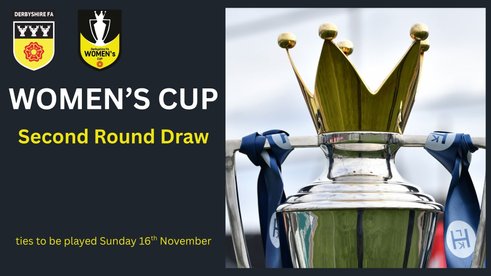 DERBYSHIRE FA WOMENS CUP SECOND ROUND DRAW