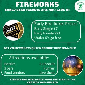 Early Bird Tickets for our Fireworks Night now on sale!!!