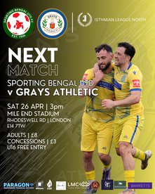 FINAL GAME OF THE SEASON: Sporting Bengal v GRAYS ATHLETIC