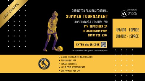 Last Call - Orpington FC Girls Summer Tournament