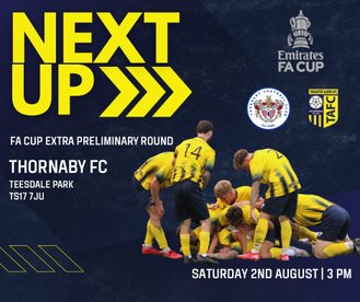 Match Preview : Thornaby FC v Tadcaster Albion, Emirates F.A. Cup, Saturday August 2nd 2025.