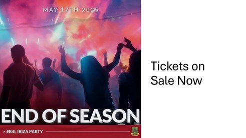 Tickets are now on sale for our End of Season Event