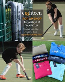 Eighteen Hockey POP UP SHOP - Sunday 16th March 2025 !